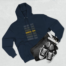 Load image into Gallery viewer, "Press On" Hoodie