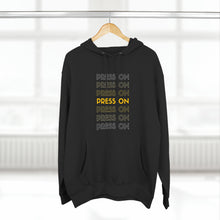 Load image into Gallery viewer, "Press On" Hoodie