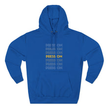 Load image into Gallery viewer, "Press On" Hoodie