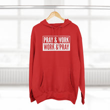 Load image into Gallery viewer, "Pray and Work" Hoodie - Dark