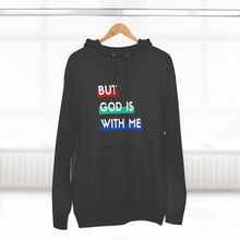 Load image into Gallery viewer, "But God is With Me" Hoodie - Dark