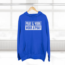 Load image into Gallery viewer, "Pray and Work" Hoodie - Dark