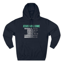 Load image into Gallery viewer, "Jesus Will Come" Hoodie - Dark