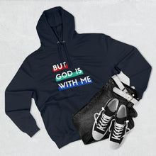 Load image into Gallery viewer, "But God is With Me" Hoodie - Dark