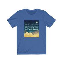 Load image into Gallery viewer, "He Will Come" Jersey Short Sleeve Tee