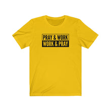 Load image into Gallery viewer, "Pray and Work" Tee - Light