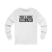 Load image into Gallery viewer, "Pray and Work" Long Sleeve Tee - Light