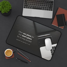 Load image into Gallery viewer, "Our Plans" Desk Mat