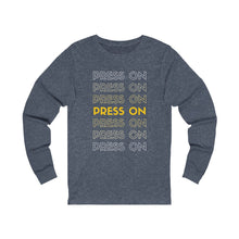 Load image into Gallery viewer, "Press On" Long Sleeve Tee