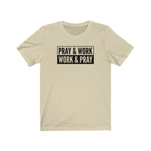 Load image into Gallery viewer, "Pray and Work" Tee - Light