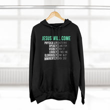 Load image into Gallery viewer, "Jesus Will Come" Hoodie - Dark