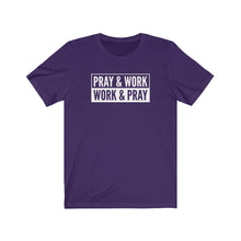Load image into Gallery viewer, "Pray and Work" Tee - Dark