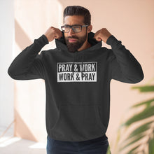 Load image into Gallery viewer, "Pray and Work" Hoodie - Dark