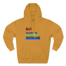 Load image into Gallery viewer, "But God is With Me" Hoodie - Light