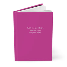 Load image into Gallery viewer, Fight the Good Fight Hardcover Notebook - Pink