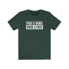 Load image into Gallery viewer, "Pray and Work" Tee - Dark