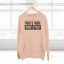 Load image into Gallery viewer, "Pray and Work" Hoodie - Light
