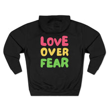 Load image into Gallery viewer, "Love Over Fear" Hoodie