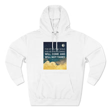 Load image into Gallery viewer, "He Will Come" Hoodie - Light
