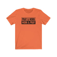 Load image into Gallery viewer, "Pray and Work" Tee - Light
