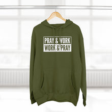Load image into Gallery viewer, "Pray and Work" Hoodie - Dark