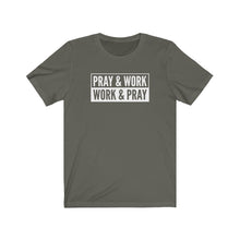 Load image into Gallery viewer, "Pray and Work" Tee - Dark