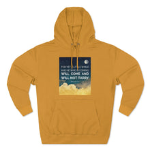 Load image into Gallery viewer, "He Will Come" Hoodie - Light