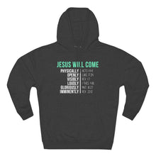 Load image into Gallery viewer, "Jesus Will Come" Hoodie - Dark