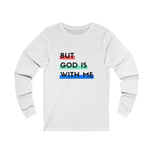 Load image into Gallery viewer, "But God is With Me" Long Sleeve Tee - Light