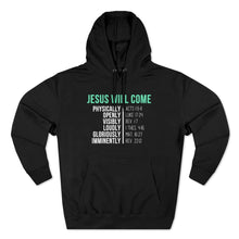 Load image into Gallery viewer, "Jesus Will Come" Hoodie - Dark