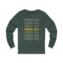 Load image into Gallery viewer, "Press On" Long Sleeve Tee