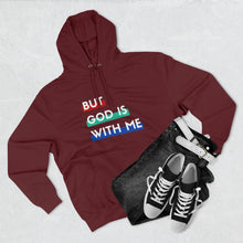 Load image into Gallery viewer, "But God is With Me" Hoodie - Dark