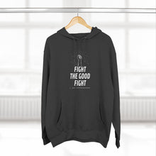 Load image into Gallery viewer, &quot;Fight the Good Fight&quot; Hoodie
