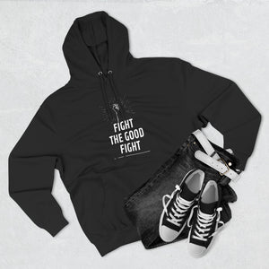 "Fight the Good Fight" Hoodie