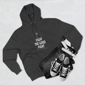 "Fight the Good Fight" Hoodie
