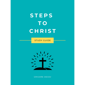 Steps to Christ Study Guide