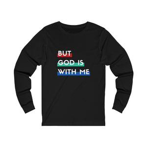 "But God is With Me" Long Sleeve Tee