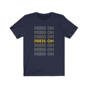 "Press On" Tee