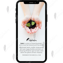 Load image into Gallery viewer, Love, a Plant of Heavenly Growth
