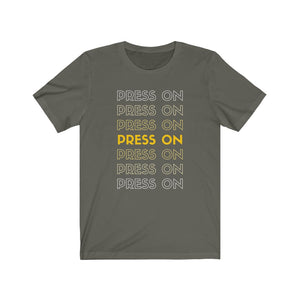 "Press On" Tee