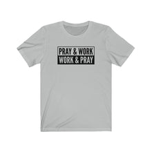 Load image into Gallery viewer, &quot;Pray and Work&quot; Tee - Light
