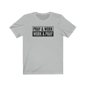 "Pray and Work" Tee - Light