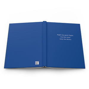Fight the Good Fight Hardcover Notebook - Blue