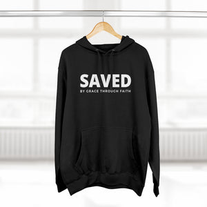 "Saved by Grace Through Faith" Hoodie