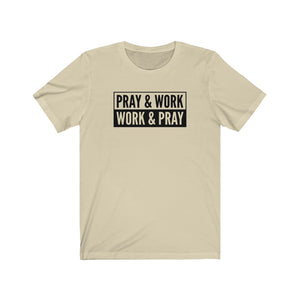 "Pray and Work" Tee - Light
