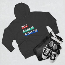 Load image into Gallery viewer, &quot;But God is With Me&quot; Hoodie - Dark
