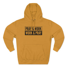 Load image into Gallery viewer, &quot;Pray and Work&quot; Hoodie - Light
