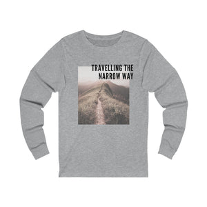 "The Narrow Way" Long Sleeve Tee