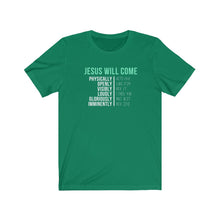 Load image into Gallery viewer, &quot;Jesus Will Come&quot; Tee
