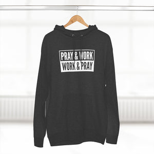 "Pray and Work" Hoodie - Dark
